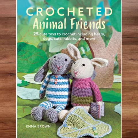 Crocheted Animal Friends; 25 cute toys to crochet including bears, dogs, cats, rabbits and more